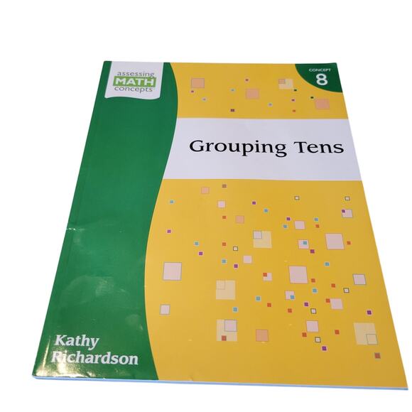 Grouping Tens Book 8 Kathy Richardson 45 Student Forms Assessing Math Concepts - Picture 13 of 13